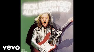 Rick Derringer  Rock and Roll Hoochie Koo Official Audio [upl. by Nah666]