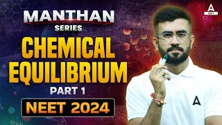 Chemical Equilibrium Class 11  Part 1  NEET 2024 Chemistry  Nitesh Devnani [upl. by Crowell262]