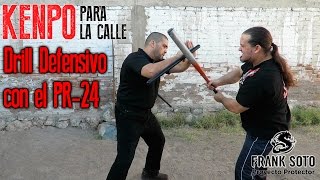 Kenpo para la Calle Drill Defensivo con PR24 [upl. by Golding]