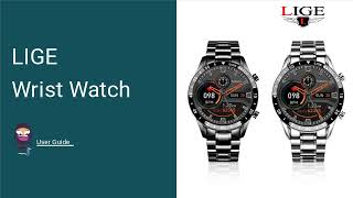 LIGE Wrist Watch User Guide  How to Set Up and Use Your Smartwatch [upl. by Dibb]