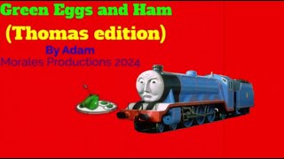 Green Eggs and Ham Thomas edition [upl. by Attener]