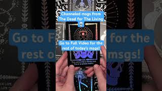 Msgs from The Dead 26 subscribe for weekly msgs wwwtoadfrogtarotcom [upl. by Buskirk215]