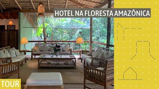 TOUR PELO HOTEL NO MEIO DA FLORESTA AMAZÔNICA [upl. by Ziladnerb]