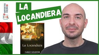 quotLa locandieraquot di Carlo Goldoni  Letteratura e teatro italiani  Impara litaliano con Francesco [upl. by Beard]