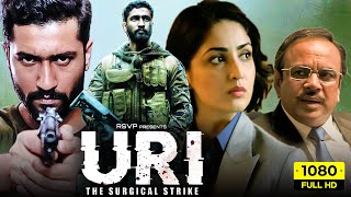 URI The Surgical Strike Full Movie 2019  Vicky Kaushal Yami Gautam Paresh Rawal  Facts amp Review [upl. by Trefor]