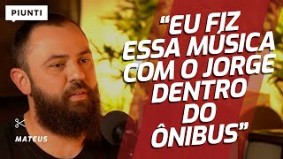 A HISTÓRIA DE UM GRANDE HIT DO JORGE E MATEUS  Piunti entrevista Mateus [upl. by Nekciv]