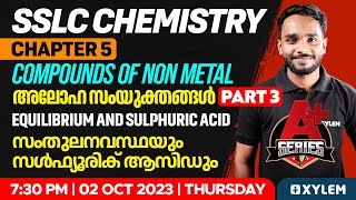 SSLC Chemistry  Chapter 5  Compounds of Non Metals amp Equilibrium and Sulphuric Acid  Xylem SSLC [upl. by Nyssa]