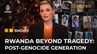 How has the genocide against the Tutsi affected Rwandas youth  The Stream [upl. by Niarb]