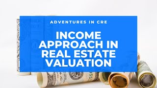 How to Use The Income Approach to Value IncomeProducing Property [upl. by Maighdlin]