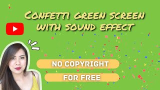 Confetti Green Screen With Sound Effect  No Copyright [upl. by Doti982]