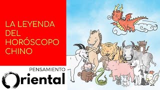 La leyenda del HORÓSCOPO CHINO  Los DOCE ANIMALES del zodiaco chino  PENSAMIENTO ORIENTAL [upl. by Wivinah]