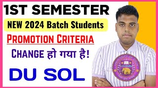 DU SOL 1st Semester Promotion Criteria Explain 2024 Batch  Sol Promotion Criteria Explain For NEP [upl. by Radnaxela]