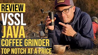 REVIEW VSSL JAVA COFFEE GRINDER  TOP NOTCH OUTDOOR GRINDER AT A PRICE [upl. by Goat]