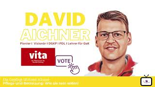 DAVID AICHNER  nominiert für den VITA PFLEGEAWARD Wir bitten um Ihre Stimmequot [upl. by Nmutua110]