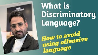 Discriminatory Languagepart 01meaning vocabulary How to avoid using offensive language [upl. by Primaveras]