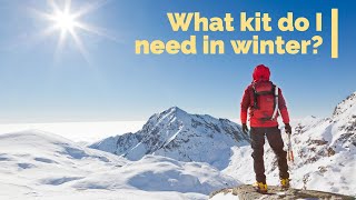 Winter walking kit list  what to take winter walking amp nontechnical mountaineering [upl. by Ayaladnot]