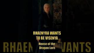 Rhaenyra wants to be Visenya house of the Dragon [upl. by Eikram]