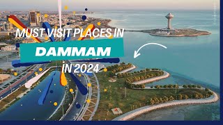 Top Must Visit Spots in Dammam Saudi Arabia in 2024 [upl. by Ingaberg966]