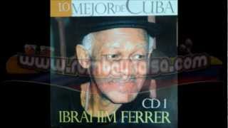 ibrahim ferrer habana camilo [upl. by Enyalb]