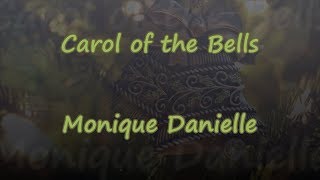 Carol of the Bells  Monique Danielle  Lyrics amp Traductions [upl. by Rosalba]