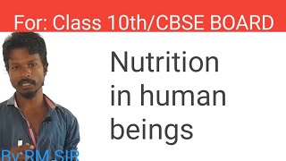 Nutrition in human beings I NEET BIOLOGY I Life Process  Class 10th [upl. by Enna]