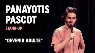 Comment devenir adulte   Panayotis Pascot standup [upl. by Odnama555]