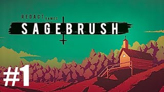 SAGEBRUSH Walkthrough Gameplay Part 1 The Perfect Heaven [upl. by Mcripley]