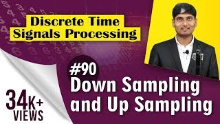 What is meant by Down sampling and Up sampling in Discrete Time Signal Processing [upl. by Furnary503]