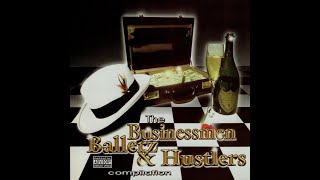 The Businessmen Ballerz amp Hustlers Compilation  The Business Man  Ballers amp The Hustlers 639 Hz [upl. by Kendall]