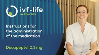 📋💉 Decapeptyl® How to Properly Administer the Medication  IVFLife 💉💊 [upl. by Gregoire]