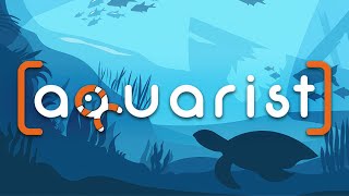 Aquarist  GamePlay PC [upl. by Eelanna]