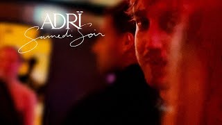 ADRÏ  Samedi Soir Lyric Video [upl. by Herbert181]