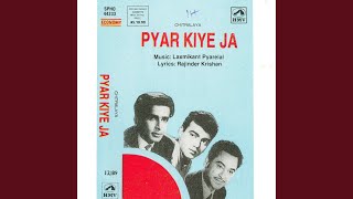 Pyar Kiye Ja [upl. by Lihas]