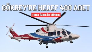 GÖKBEYde hedef 400 helikopter Tolga Özbek ile gündem 3 Kasım 2024 [upl. by Atiloj]