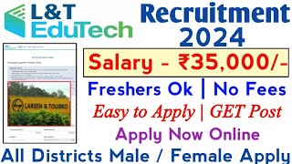 💥L amp T Recruitment 👉Salary35000  Freshers Ok  No Fees  GET Post  TAMIL [upl. by Ghassan]