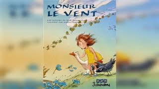 Histoires pour enfants  Monsieur Le Vent dès 3 ans [upl. by Clarisa]