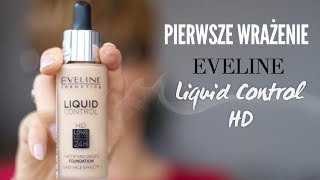 Test  Eveline  Liquid Control HD  Pierwsze Wrażenie [upl. by Esiuqcaj]