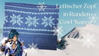 Lettischer Zopf in Runden  Cowl quotKaeyaquot [upl. by Leontine]