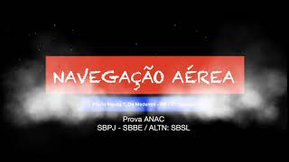 Quebrando a Banca da ANAC  Aprenda a fazer a Prova de Navegação do PC [upl. by Nikoletta]