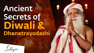 Ancient Secrets of Diwali amp Dhanatrayodashi  Sadhguru [upl. by Eladnwahs]