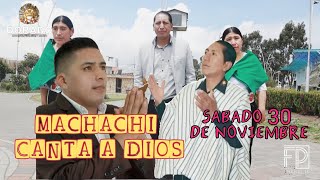 INVITACION  Machachi Canta a DIOS  30 de Noviembre 2024 [upl. by Shieh]