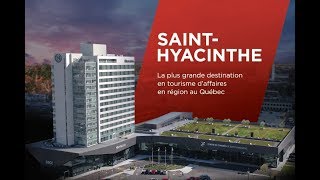 SaintHyacinthe  Destination en tourisme daffaires [upl. by Elijah]