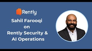 Sahil Farooqi on Rently Security amp AI Operations [upl. by Wyne]