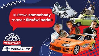 9 Kultowe samochody znane z filmów i seriali  Kakofonia motoryzacji PODCAST [upl. by Kally703]