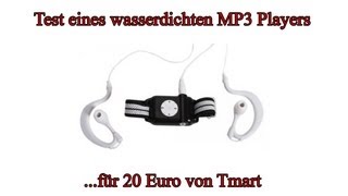 quotwasserdichter MP3 Player für 20 Euroquot von Tmart aus China Test [upl. by Anneirb67]