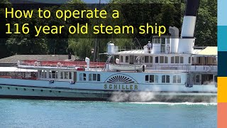 How to operate a 116 year old steam ship [upl. by Hartmunn]