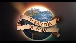 PHN 2024  Ou Santos Ou Nada [upl. by Ehrsam662]