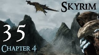 Lets Play Skyrim Again  Chapter 4 Ep 35 [upl. by Led]