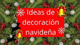 IDEAS de DECORACION NAVIDEÑA  Decoraciones Navideñas  Christmas  Decorating Ideas [upl. by Nova]