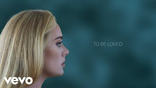 Adele  To Be Loved Official Lyric Video [upl. by Wilton]